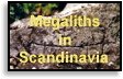 Megaliths in Scandinavia