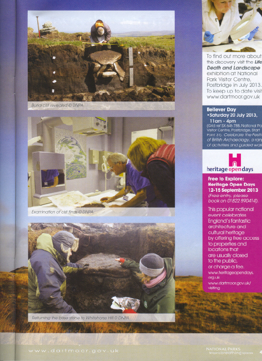 Dartmoor National Park's magazine article about Whitehorse Hill, and list of events including an archaeologist-led walk to the cist on Sunday 21 July 2013, listed on pages 24 and 25 of the mag, available online:
http://www.dartmoor-npa.gov.uk/visiting/vi-planningyourvisit/guide-to-the-national-park
