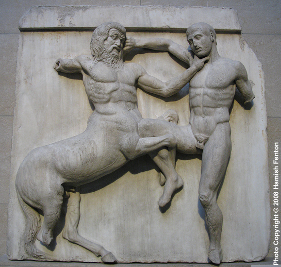 One of the better preserved scenes shown on the Elgin Marbles which were removed from the Parthenon in the Early 19th Century. in the British Museum.

South Metope XXXI

Centaur and Lapith tussle like wrestlers. The centaur has his opponent by the throat, while the Lapith attempts to fend him off with a fist and a knee. (Text from display label in the British Museum) 
