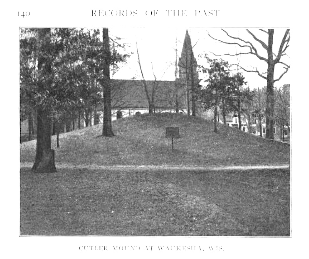 Cutler Mound in the late 1800s. Today the site is in a park in Waukesha, Wisconsin where 3 conical burial mounds are located. Excavations showed a large stone slab tomb had been made into the ground prior to the mound being constructed over it.  Photo courtesy Dr Greg Little, author of the Illustrated Encyclopedia of Native American Indian Mounds & Earthworks (2016). 

