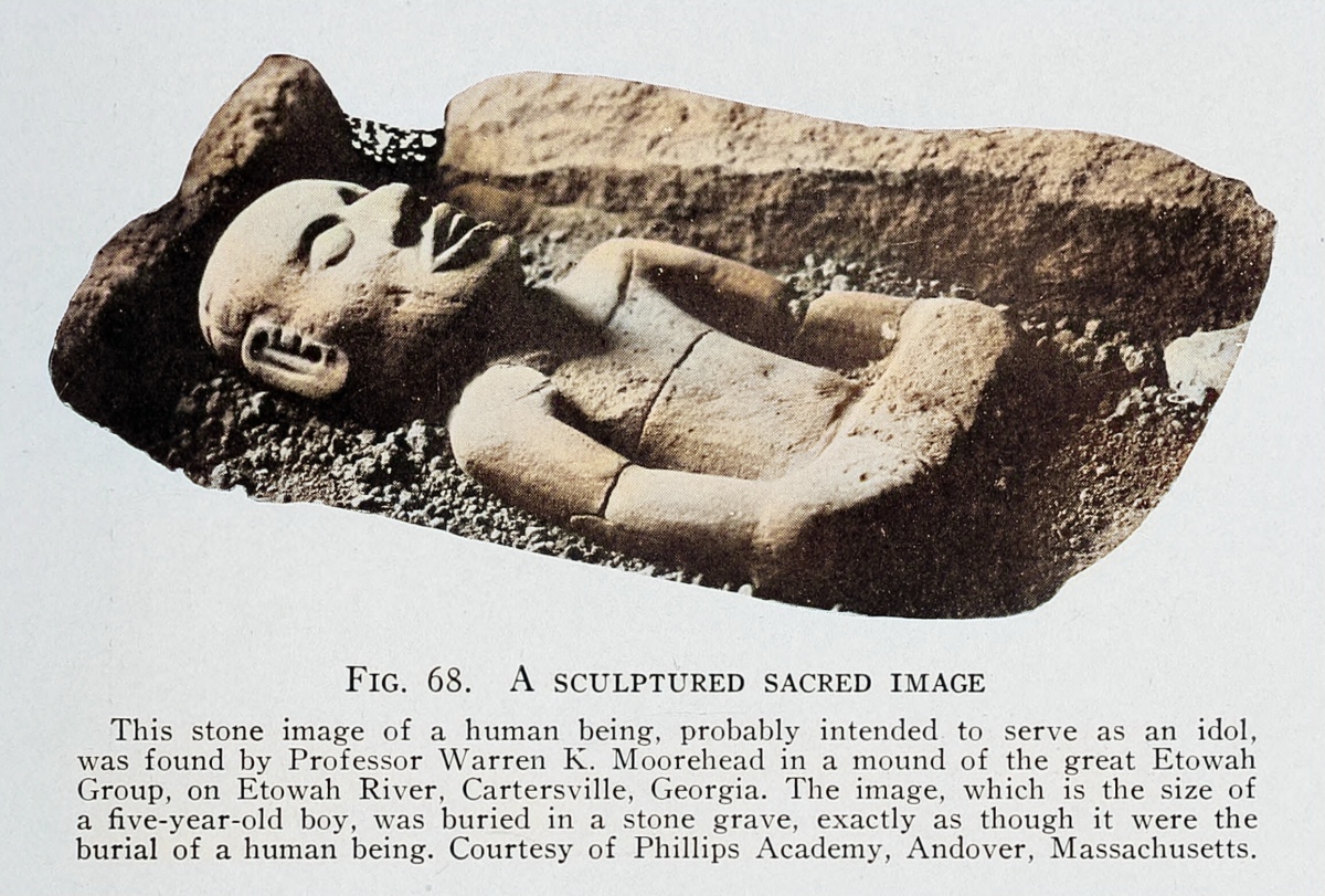 One of many stone statues excavated from the Etowah, Georgia mounds. This one was found by W. K. Moorehead in 1925. 
 Photo courtesy Dr Greg Little, author of the Illustrated Encyclopedia of Native American Indian Mounds & Earthworks (2016). 
