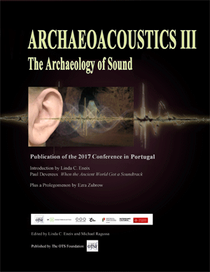Third and final volume in the OTSF series of international multidisciplinary conferences on Archaeoacoustics.