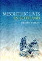 Mesolithic lives in Scotland - PID:93126