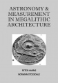 Astronomy and Measurement in Megalithic Architecture Book - PID:144142