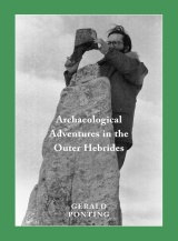 Archaeological Adventures in the Outer Hebrides